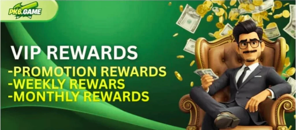 PK6 Game Download Best Online Earning Games in 2025 5 A promotional banner for PK6.Game showing “VIP Rewards” with a list of promotion, weekly, and monthly rewards. A cartoon businessman in a suit sits on a luxurious chair while money and gold coins fall around him.