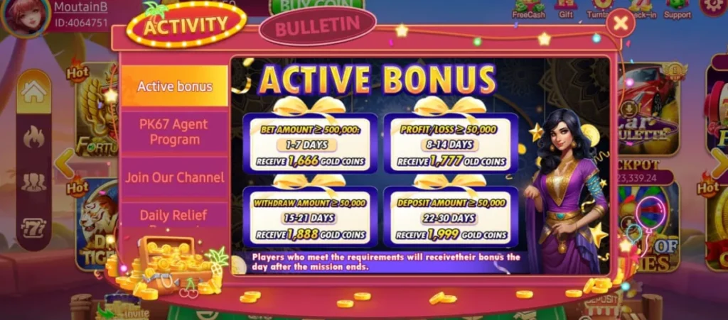 PK67 Game Download Best Pakistani Earning APK Latest Version in 2025 4 PK67 Game active bonus screen showing rewards and gold coin offers for different activity levels.