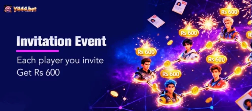 Y444 Game Download New (Official Earning App) in Pakistan 3 A promotional banner for Y444 Game showing an “Invitation Event” where each invited player earns Rs 600, with glowing animated characters connected by golden coins and fireworks in the background.