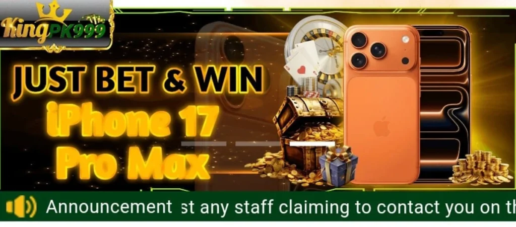 King PK999 Download: (Top Real Earning App) in 2025 11 Promotional banner for KingPK999 showing “Just Bet & Win iPhone 17 Pro Max” with a smartphone, casino chips, cards, gold coins, and a treasure chest.