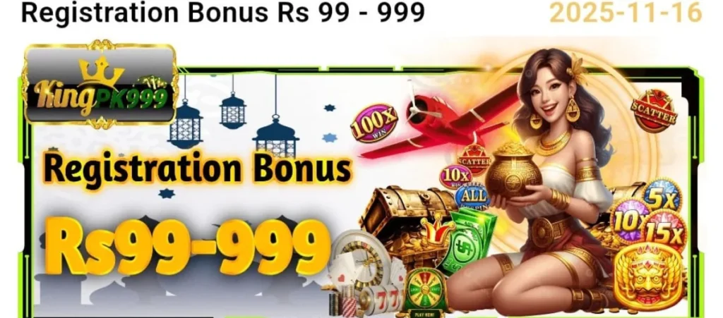 King PK999 Download: (Top Real Earning App) in 2025 3 “KINGPK999 registration bonus banner showing Rs 99–999 welcome bonus with a golden-themed design, slot icons, treasure chest, and a smiling animated female character holding a gold pot.”